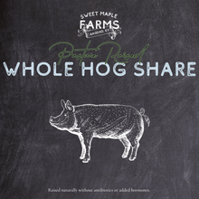 Load image into Gallery viewer, Whole Hog Share - Pasture Raised Pork